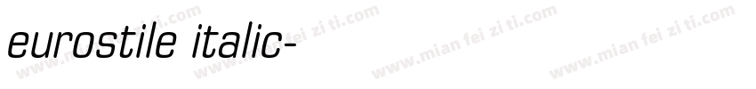 eurostile italic字体转换
